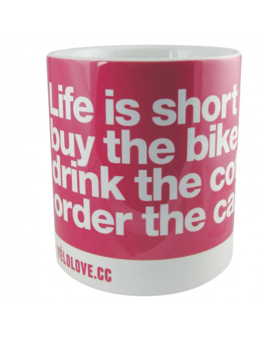 Life is short buy the bike Mug