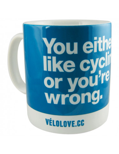 Like cycling or you're wrong Mug