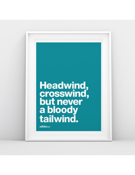 Headwind Crosswind Tailwind Colour Print