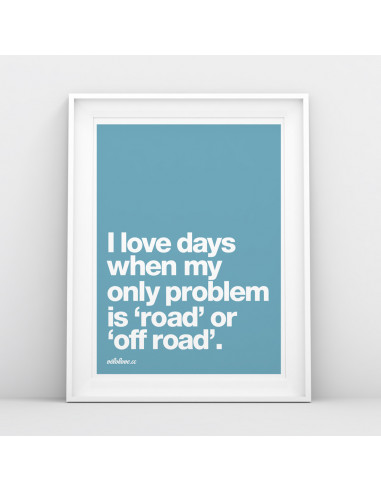 I Love Days When... Cycling Print