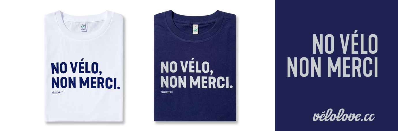 V&eacute;lolove No V&eacute;lo, No Merci Tshirt